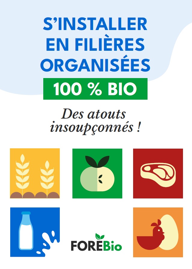 livret FOREBio s'installer en filières organisées 100% Bio